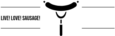 Live! Love! Sausage!